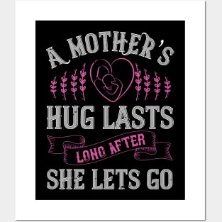 A mother’s hug lasts long after she lets go Posters and Art